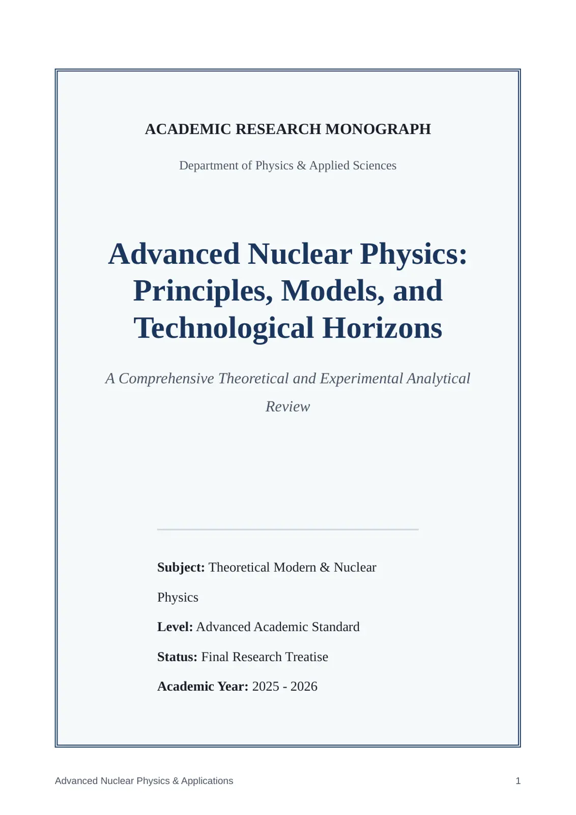 غلاف تقرير Advanced Nuclear Physics: Principles, Models, and Technological Horizons