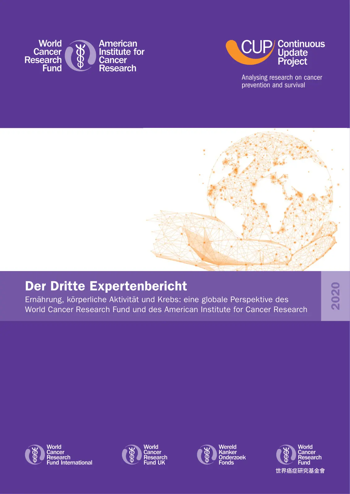 غلاف تقرير Der Dritte Expertenbericht Ernährung, körperliche Aktivität und Krebs: eine globale Perspektive des World Cancer Research Fund und des American Institute for Cancer Research