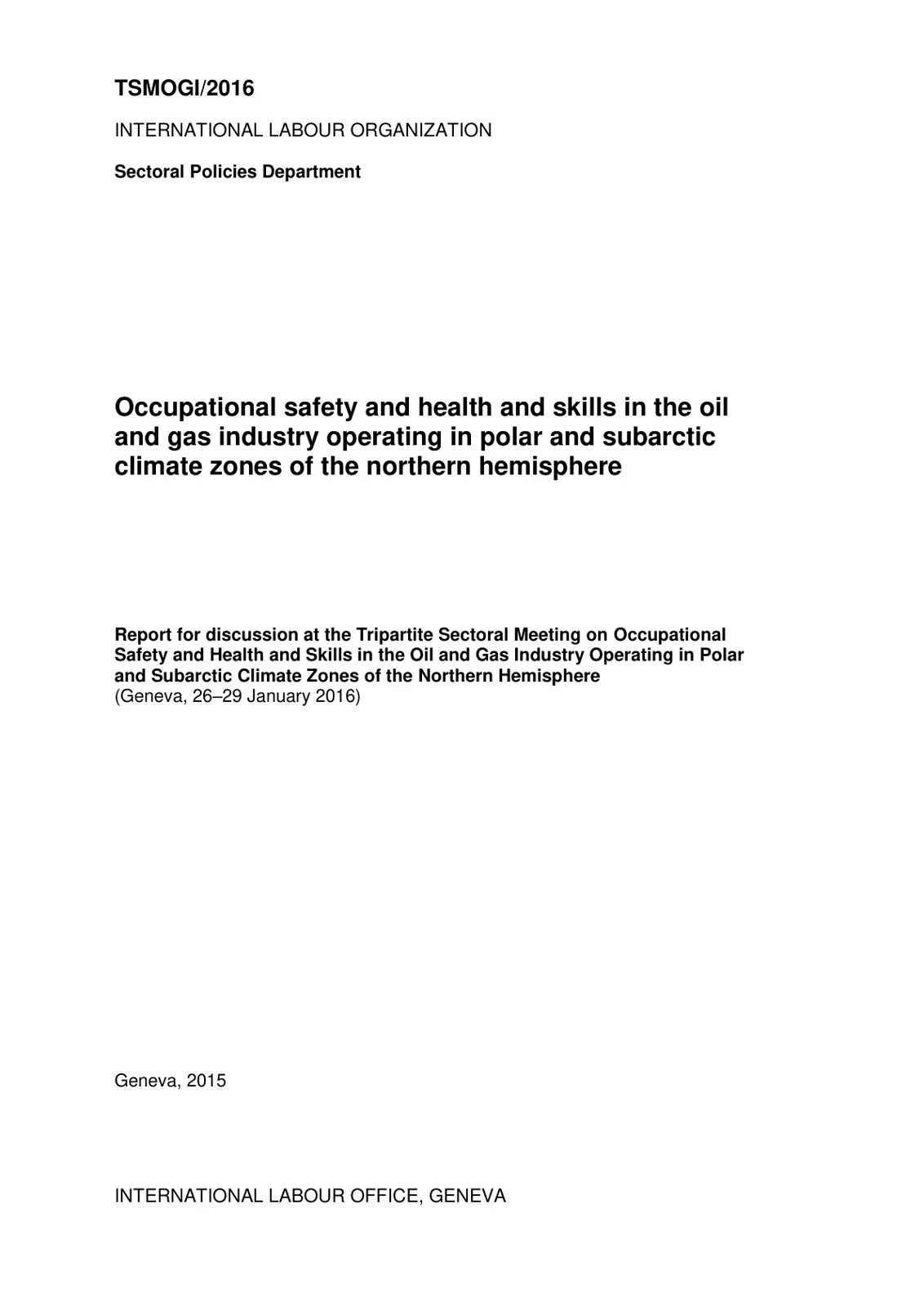 غلاف تقرير Occupational safety and health and skills in the oil and gas industry operating in polar and subarctic climate zones of the northern hemisphere