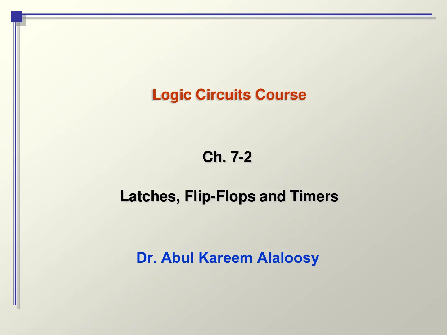 غلاف تقرير Latches, Flip-Flops and Timers