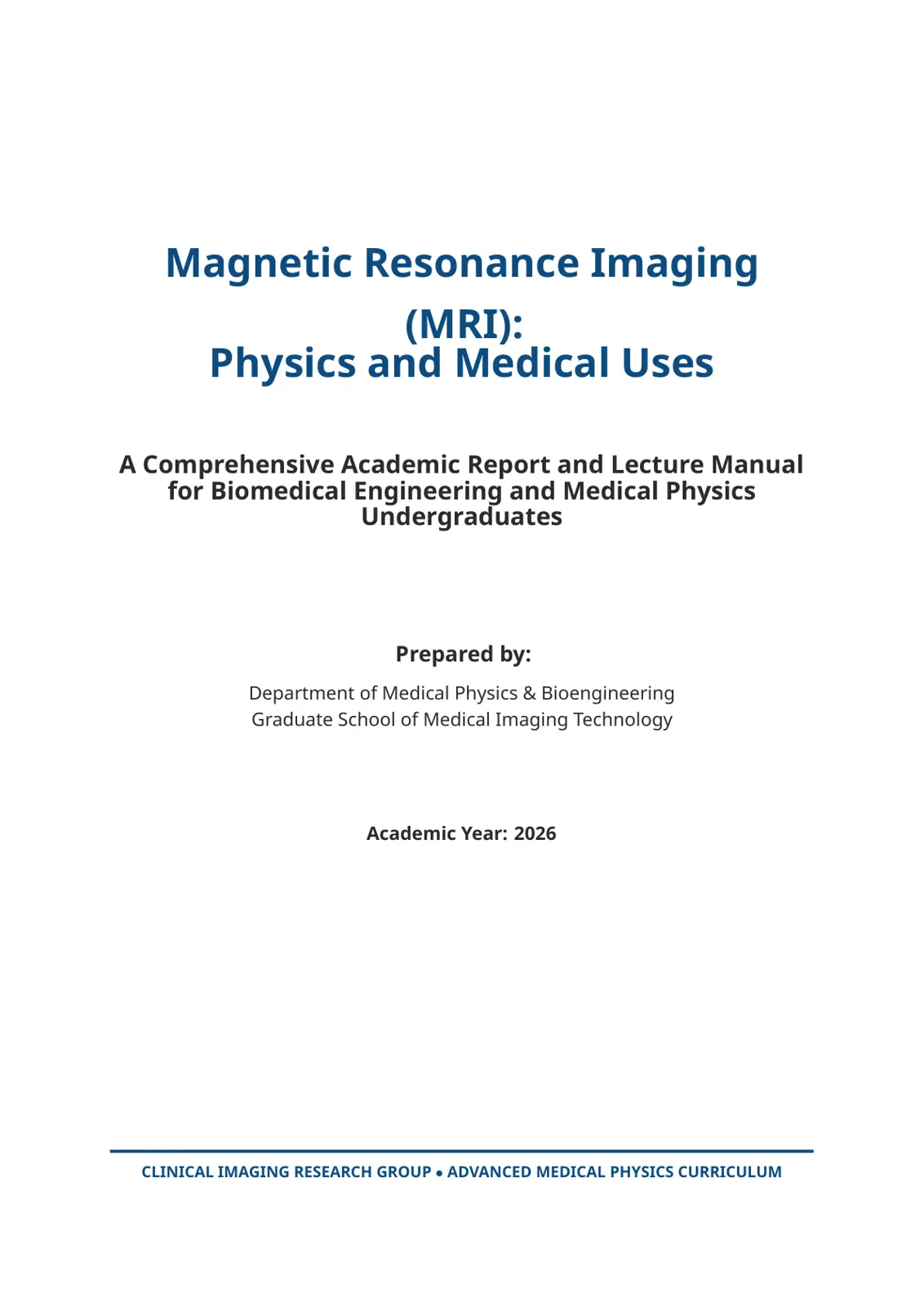 غلاف تقرير Magnetic Resonance Imaging (MRI): Physics and Medical Uses