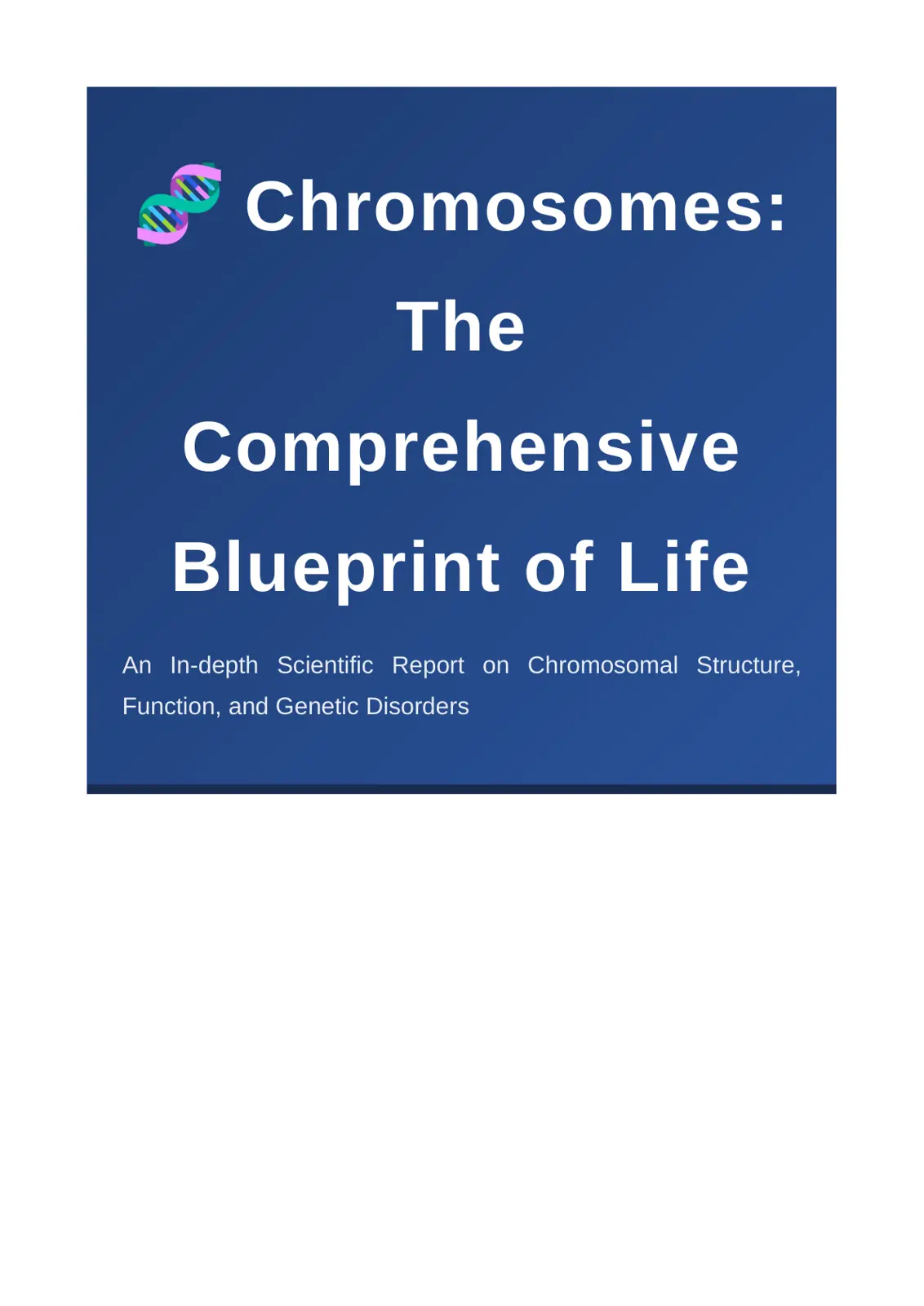 غلاف تقرير Chromosomes: The Comprehensive Blueprint of Life