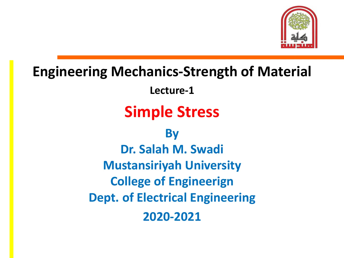 غلاف تقرير Engineering Mechanics - Strength of Material: Lecture 1 - Simple Stress