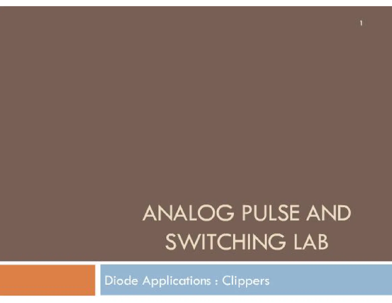 غلاف تقرير ANALOG PULSE AND SWITCHING LAB - Diode Applications: Clippers