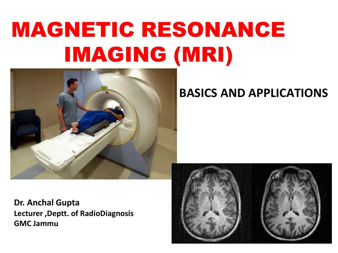 غلاف تقرير MAGNETIC RESONANCE IMAGING (MRI) BASICS AND APPLICATIONS