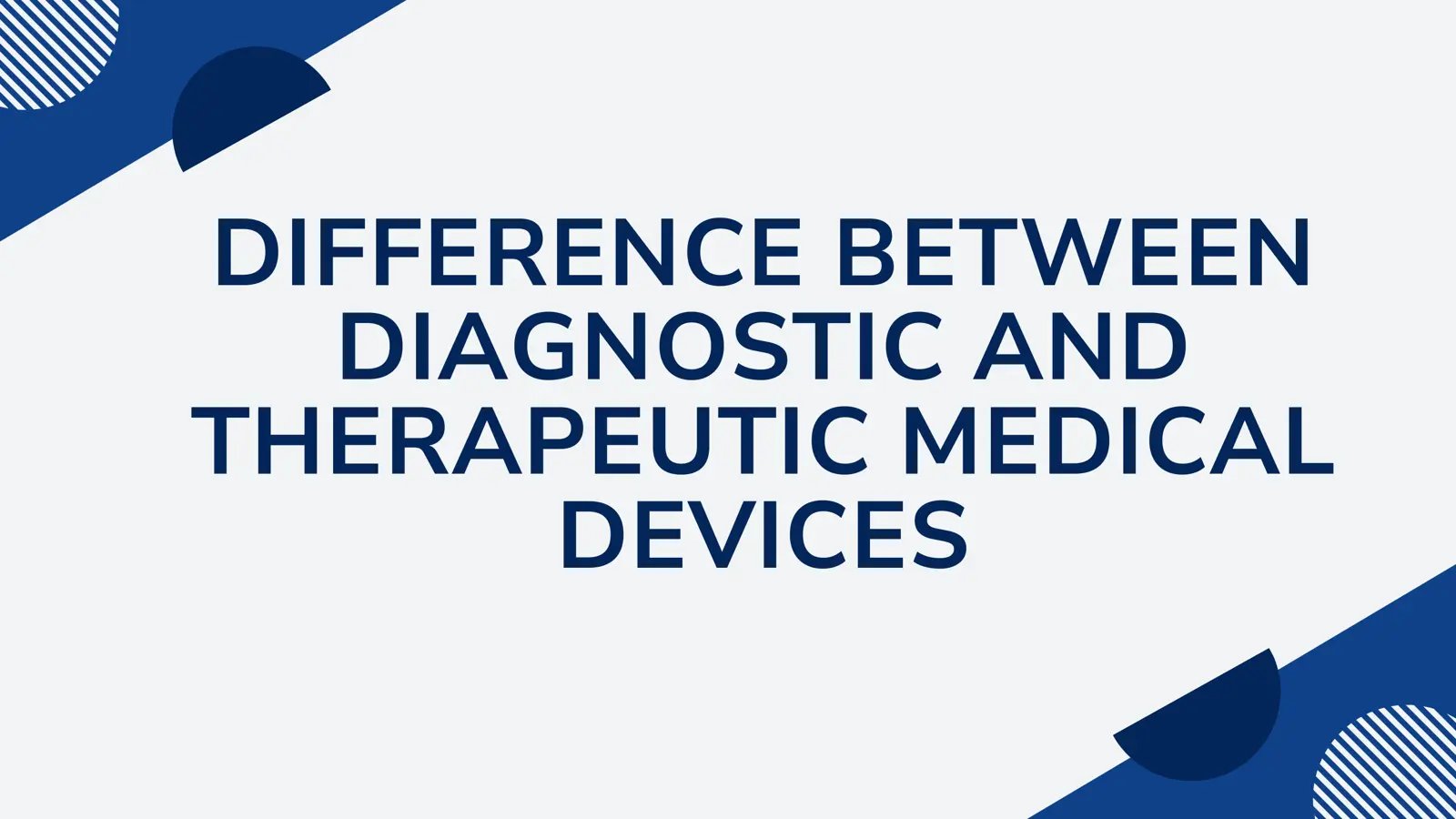 غلاف تقرير Difference Between Diagnostic and Therapeutic Medical Devices