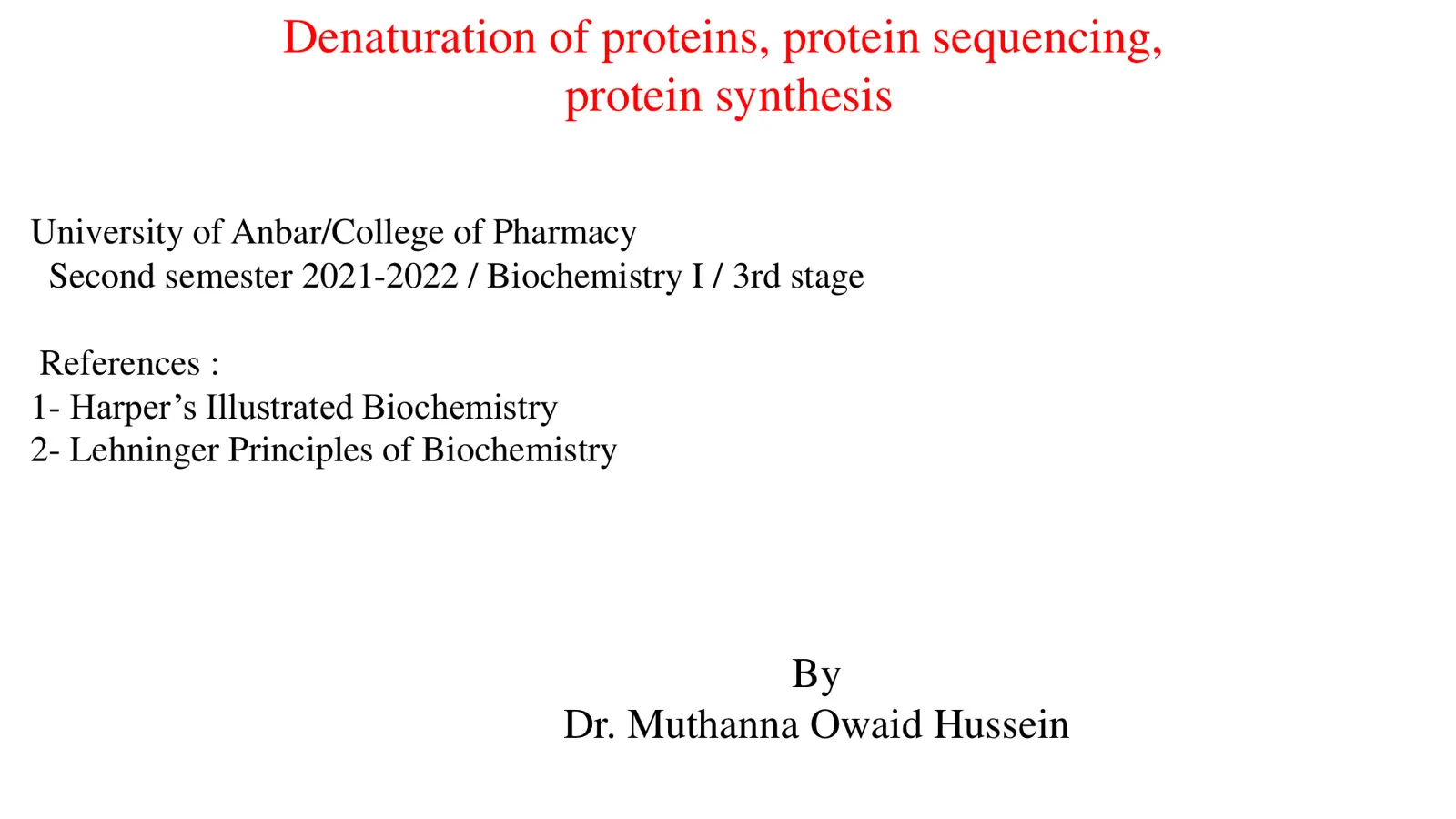 غلاف تقرير Denaturation of proteins, protein sequencing, protein synthesis