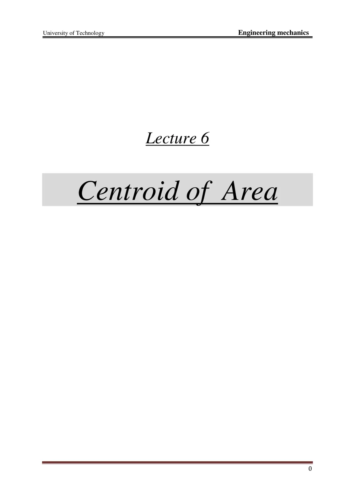 غلاف تقرير Engineering Mechanics: Lecture 6 - Centroid of Area