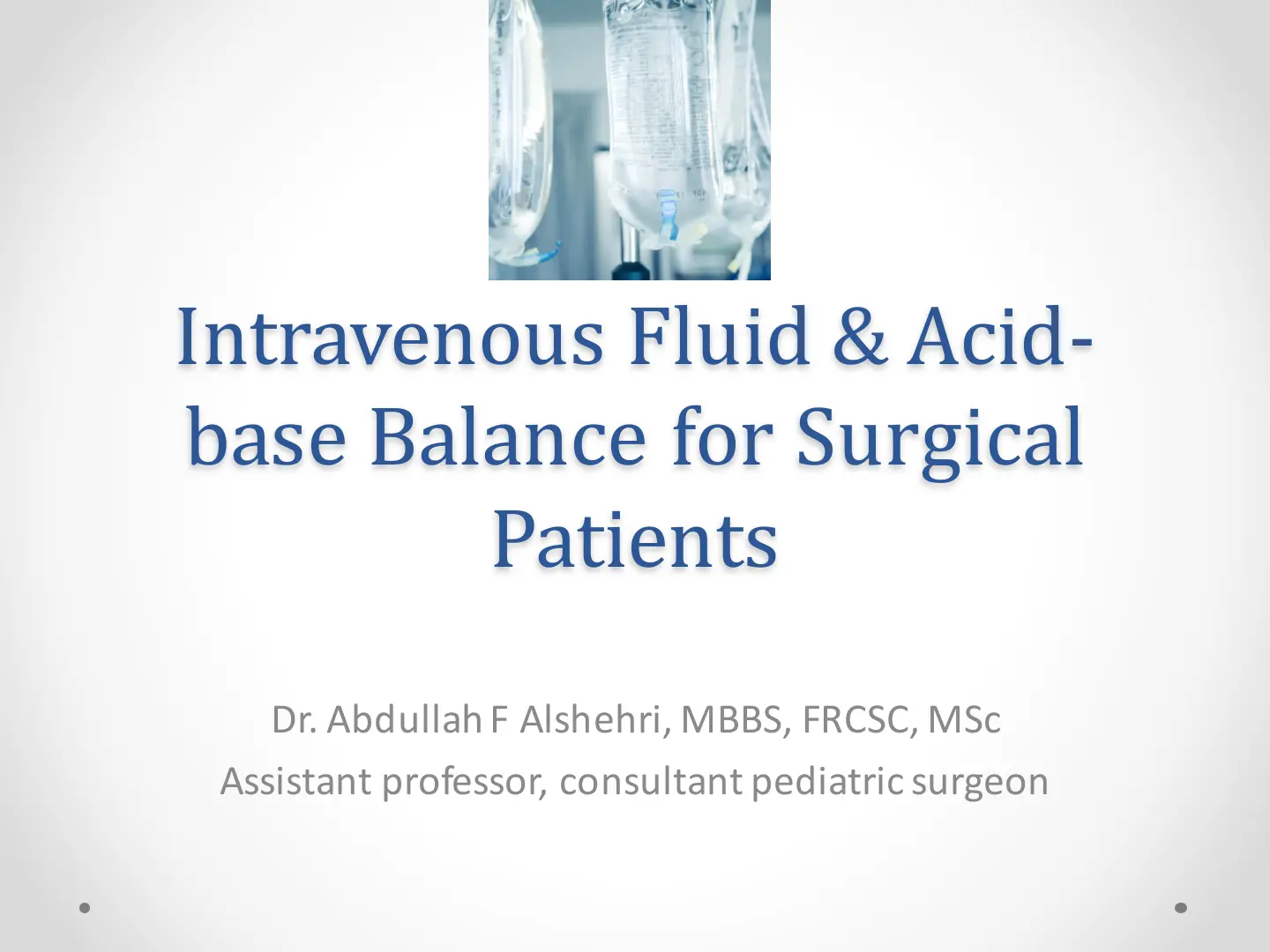 غلاف تقرير Intravenous Fluid & Acid-base Balance for Surgical Patients