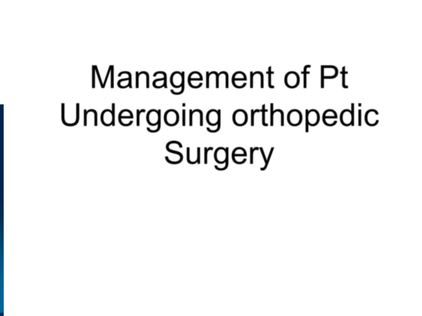 غلاف تقرير Management of Patient Undergoing Orthopedic Surgery